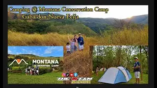 SULIT Dito! @ MONTANA CONSERVATION CAMP 2023 / GABALDON NUEVA ECIJA |Campsite