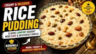 Creamy Rice Pudding | Classic Comfort Dessert Made Easy