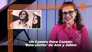 'Este viento' de Ana y Jaime | Un Cuento para Contar