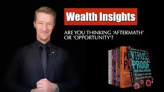 Wealth Insights: Are you thinking 'aftermath' or 'opportunity'?