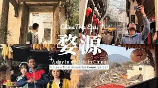 China&rsquo;s Most Beautiful Countryside? 🇨🇳 | Pakistani Student in Wuyuan (Part 1)
