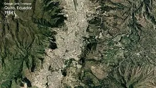Quito, Ecuador - Earth Timelapse