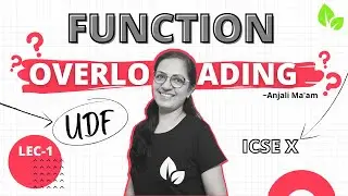 FUNCTION OVERLOADING  | Lecture 1 | USER DEFINED FUNCTIONS  |  ICSE - 10 | Anjali Ma'am