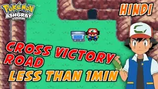 Victory Road In Less than 1 min |Pokemon Ash Gray In Hindi | Victory Rode Tutorial Walkthrough