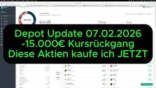 Depot Update 07.02.2026 | Diese Aktien kaufe ich JETZT 🚀 | Langfristig denken!