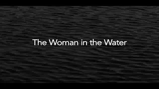 UNSOLVED MURDER DOCUMENTARY - THE WOMAN IN THE WATER