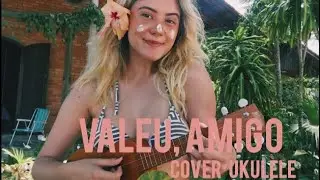 Cover Ukulele Valeu, Amigo