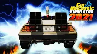 Headed Back to the Future with Delorean Rebuild! - Car Mechanic Simulator 2021