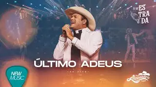 Padre Alessandro Campos - Último Adeus (Fé na Estrada, Ao Vivo) [Clipe Oficial]