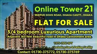 Online Tower 21 (Luxurious Residential Project @ Matikata Mirpur DOHS Road)