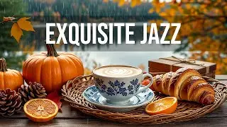 Exquisite Jazz - Sweet August Coffee Music & Upbeat Autumn Bossa Nova Jazz for Stress Relief