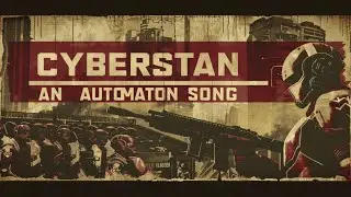 CYBERSTAN - An Automaton Song THEY'RE BACK! #automatons #helldivers2