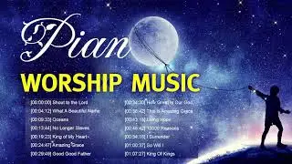 Super Melodic Piano Worship Instrumental Music 🙌Inspiring Instrumental Christian Music 2021