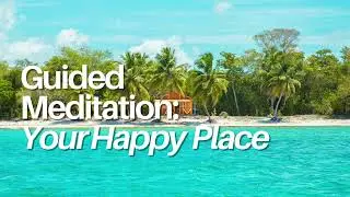 🌈 Transform Your Mind: Discover Your Happy Place Using the Power of Your Senses! 🌈