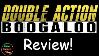 Double Action Boogaloo Review