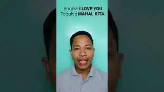 I LOVE YOU in Tagalog and Hiligaynon #tagalog #filipino #hiligaynon #ilonggo #filipino101