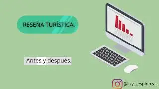 Rese&ntilde;a tur&iacute;stica antes y despu&eacute;s de los avances tecnol&oacute;gicos.