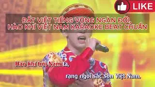 ĐẤT VIỆT TIẾNG VỌNG NGÀN ĐỜI, HÀO KHÍ VIỆT NAM KARAOKE DỄ HÁT