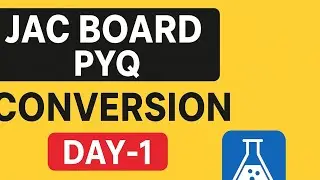 JAC BOARD|CLASS 12|MOST IMPORTANT|CONVERSION|PYQ