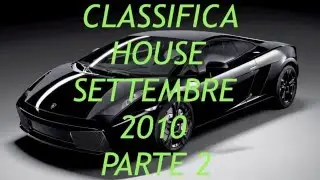 CLASSIFICA HOUSE SETTEMBRE 2010 PARTE 2