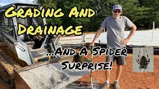 Grading and Drainage Around Our Dome Foundation...and a Spider Surprise