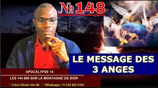 LE MESSAGE DES 3 ANGES (Apocalypse 14) - @Vid&eacute;o №148