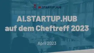 AI Startup Hub at the Cheftreff event