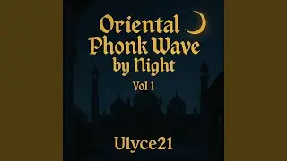 Oriental Phonk wave by night Hexagram Oud Pulse