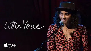 Little Voice &mdash; Behind the Music | Apple TV