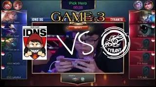 IDNS SG VS. Tyrants Game 3 | MPL MY/SG Grandfinal |