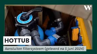Filtersysteem aansluiten aan jouw hottub (Geleverd na 5 juni 2024) | Welvaere