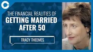 The Financial Realities of Getting Married After 50 (w/ Tracy Theemes, Financial Planner)