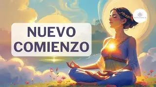 Meditación Nuevos Comienzos | Resetea tu Energía 