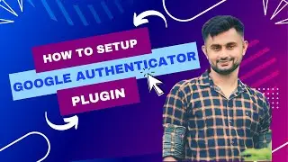 How do You Install and Setup 2Step Verification Google Authenticator Plugin on Your Website?