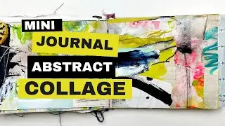 MINI JOURNAL ABSTRACT COLLAGE Demo
