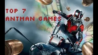 TOP 7 ANTMAN GAMES FOR PS4 / XBOX ONE / PC