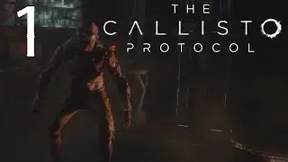 The Beginnings of Black Iron Prison - The Callisto Protocol | Part 1