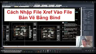 #AutocadPhuongTk C&aacute;ch Nhập File Xref V&agrave;o File Bản Vẽ Bằng Bind - PhuongTk