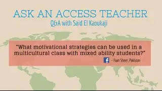 Teaching in a Mixed Ability Classroom #AskAnAccessTeacher