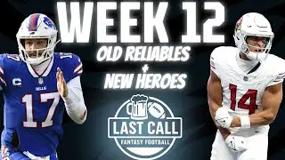 WEEK 12 - OLD RELIABLES AND NEW HEROES - LAST CALL FANTASY FOOTBALL