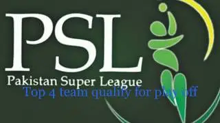 Top Four PSL Teams Qualify For PSL Play Off 2018  | Top 4 Teams For PSL Play Off 2018 |  PSL 2018