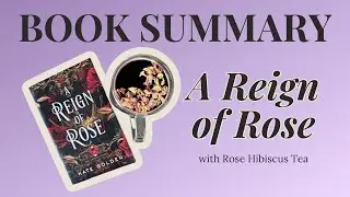 Recap: A Reign of Rose by Kate Golden - A Full Book Summary (Sacred Stones Trilogy)