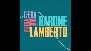 C'era due volte il barone Lamberto - Gianni Rodari - Audiolibro - Ad Alta Voce Rai Radio 3