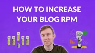 How to Increase Your Blog RPMs