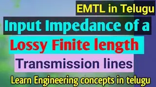 Input Impedance of a finite-length transmission line or Zi of lossy line terminated at Zl,open,short