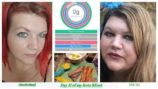 Day 11 of my Keto Reset!!!