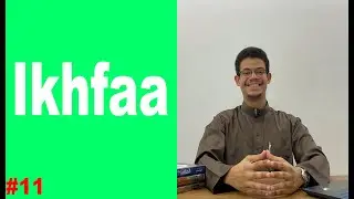Understanding Ikhfaa &ndash; The Last Case of Noon Saken and Tanween