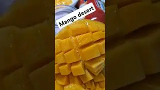Mango desert #shorts #viral #youtubeshorts #viralvideos #mango #fyp #feed