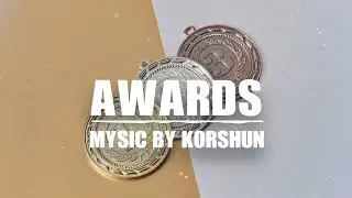 Awards - Royalty Free Background Music [No Copyright] by Korshun
