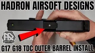 Hadron Airsoft Designs G17 G18 TDC Outer barrel installation